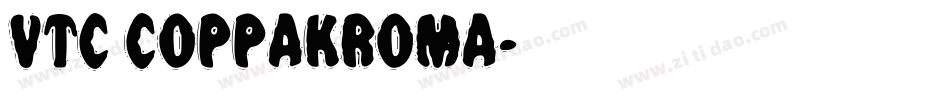 VTC CoppaKroma字体转换